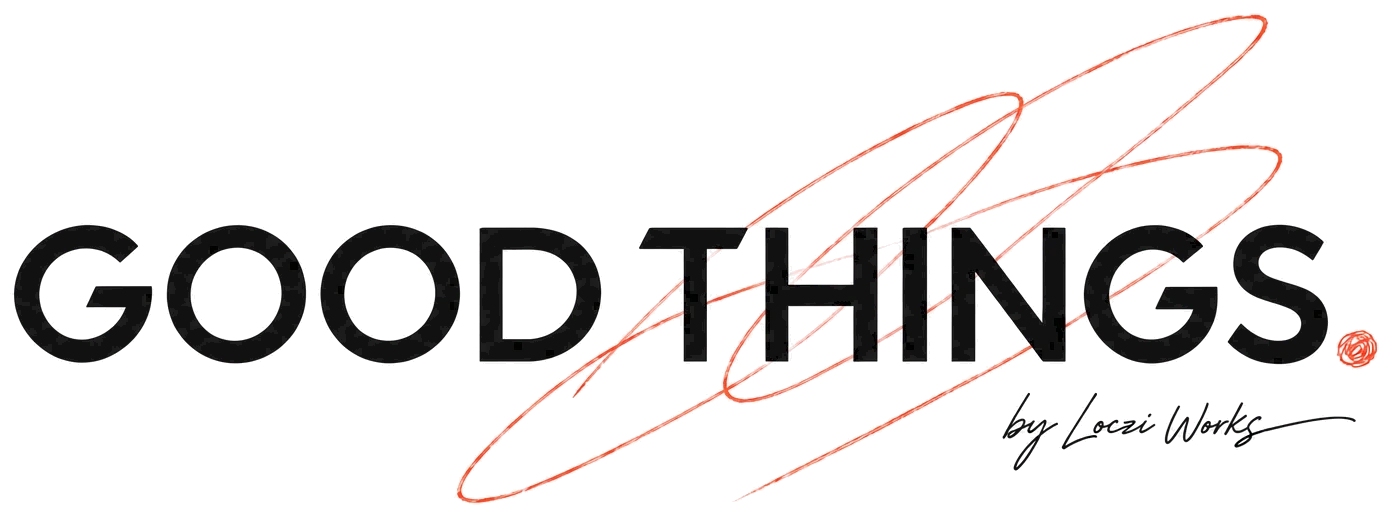 Good Things. by Loczi Works